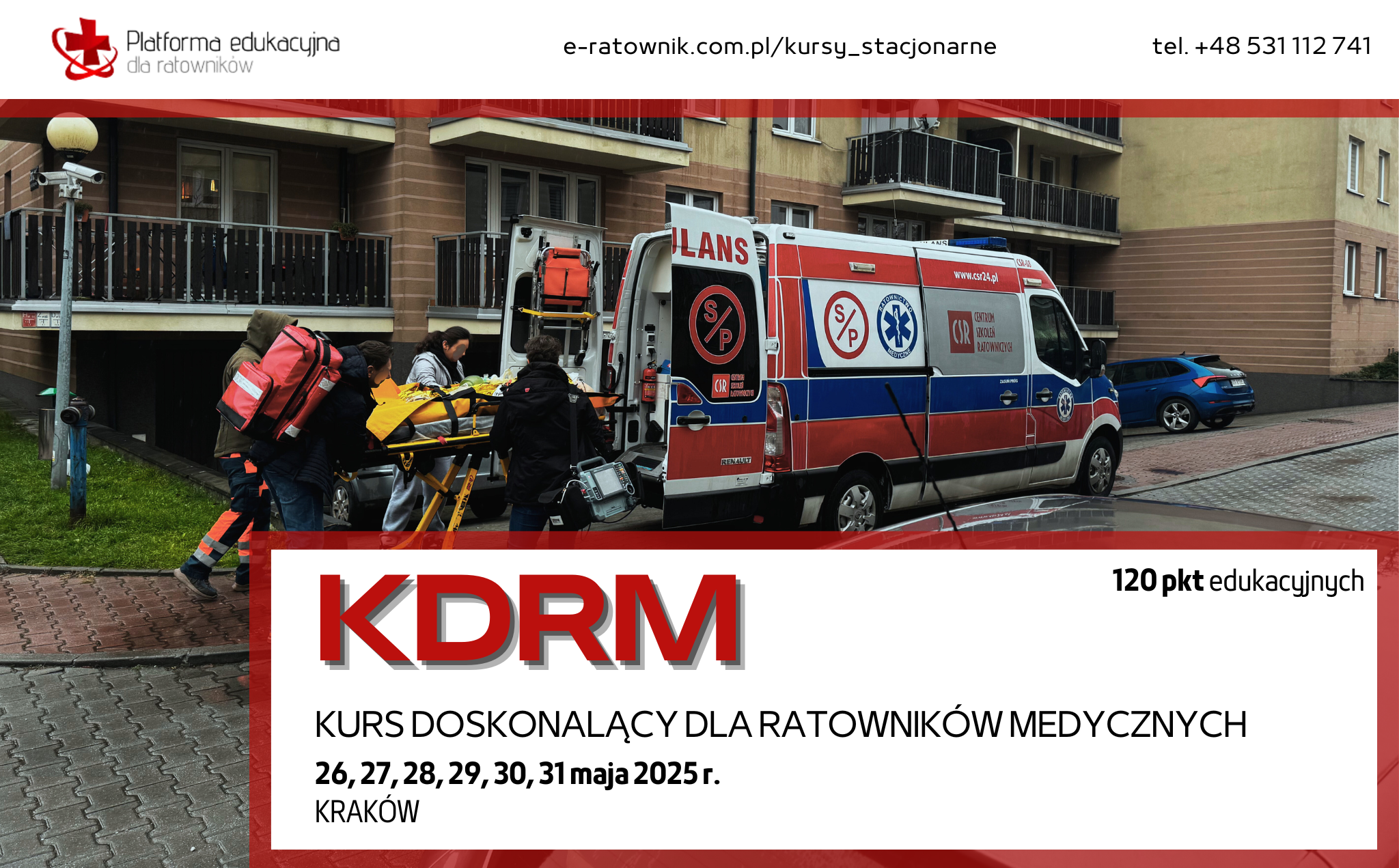 KDRM: Kurs Doskonalący dla Ratowników Medycznych 26, 27, 28, 29, 30, 31 maja 2025 r