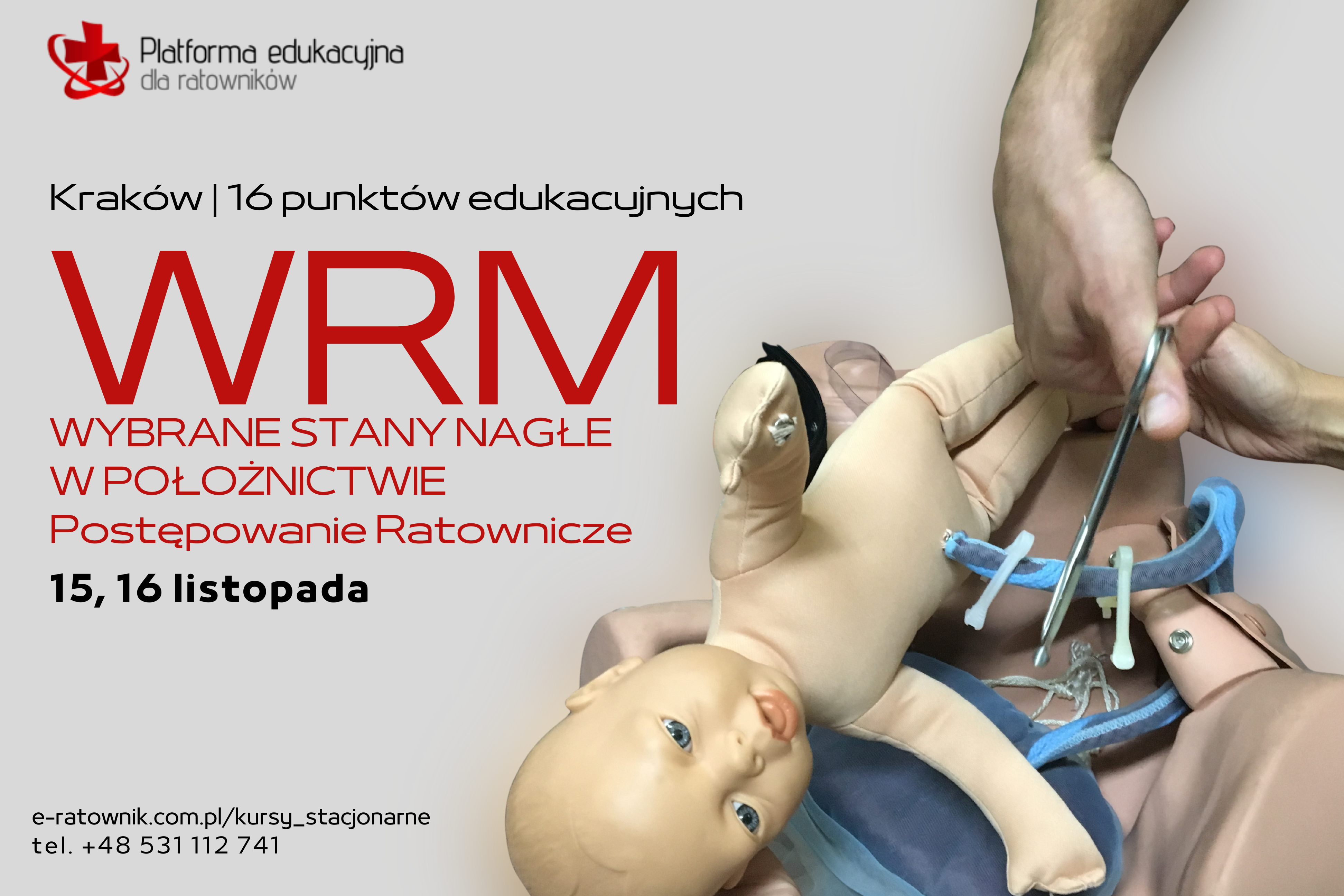 WRM: Wybrane stany nagłe w położnictwie. Postępowanie Ratownicze | 15, 16 listopada