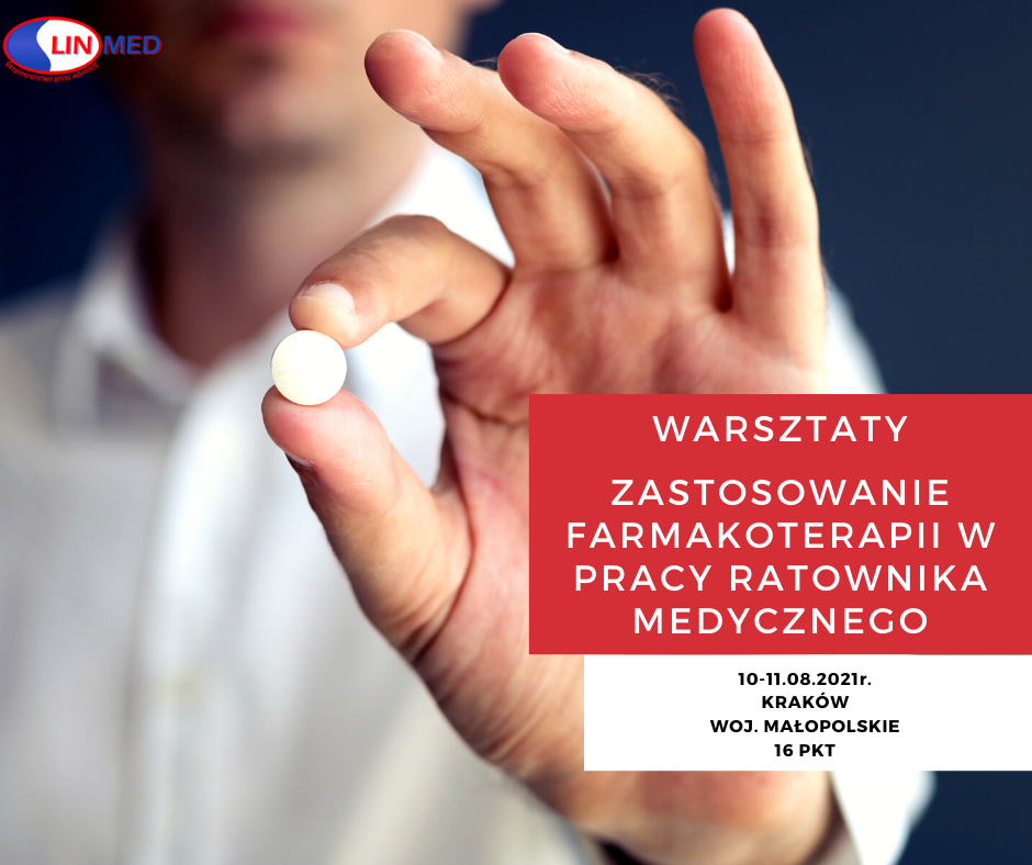 Warsztaty: Zastosowanie farmakoterapii w pracy rat. med. 10-11.08.2021