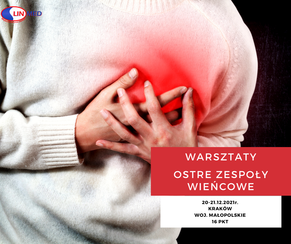 	Warsztaty: Ostre zespoły wieńcowe 20-21.12.2021 r.